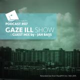 Gaze ill - RoodFM-Show #07 /w. Jah Bass (Oct.14.2015)