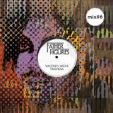 FATHER FIGURES MIX #6 by Whitney Weiss & Traviesa