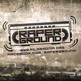 Raperground #41 15.05.2015 (Mini Especial por el día de las Madres)