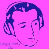 Deep & Dirty House Mix - Mr Bristow