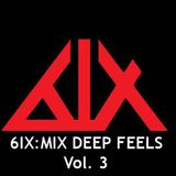 6IX:MIX - DEEP FEELS Vol. 3