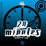 20 Minutes Warm Up - DJ P.A.T.