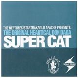 The Original Heartical Don Dada Super Cat