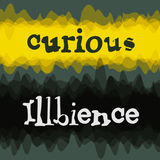 Curious Illbience