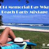 2014 Memorial Day Weekend Mixtape