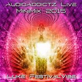 Luke FestivalVibe - AudioAddictz MiniMix - 2015