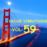 HOUSE VIBRATIONS 59