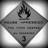 Redeemer - House Xpression 3 (THE THIRD DEGREE)