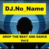 DJ.No_Name-Drop The Beat And Dance Vol.6 2015-02-03