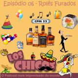 06 - Roles Furados