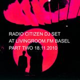 Radio Citizen - DJ-Set for Living Room FM Basel 18.11.2010 Part II
