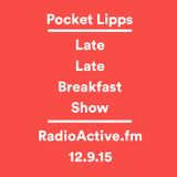 Late Late Breakfast Show on RadioActive.fm 12-09-15