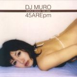 45AREpm by DJ Muro