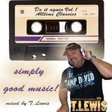 Do It Again Vol 1 - The Best AllTime Classics mixed by T. Lewis
