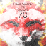 Stroll Around the Groove #70 - CJLO 1690 AM