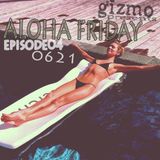 Aloha Friday04 (Mixtape 0621)