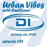 Emilijano - Urban Vibes episode 027 @ DI.FM