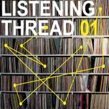 Listening Thread 01