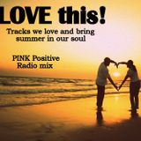 Love this!Pink Positive radio mix @ PINKRADIOCITY