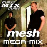 Mesh Mega-Mix by Maxi-Mix Man