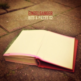 Einzelganger: Bits & Pieces 02