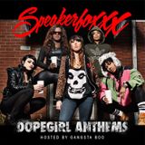 Slumerican Presents Dopegirl Anthems hosted by Gangsta Boo