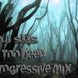 Dj SuS - In Too Deep Progressive Mix Up