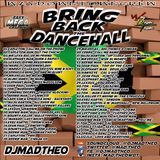 Bring Back di Dancehall (MadTheo)