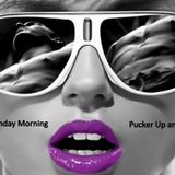 Pucker Up and Kiss The DJ