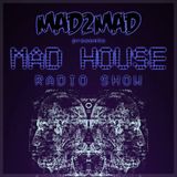 MAD House Radio Show 038 with Bryan Kearney