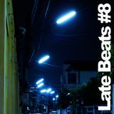 Late Beats #8