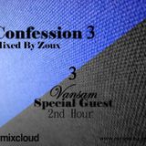 Confession 3 First Hour Mixed By Zoux