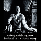 Scott Kemp - eatmybeatsblog.com - Podcast #1 - 07.11.2012