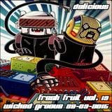Delicious - Fresh Fruit Vol.13 - Wicked Groove - 29-o3-2o15
