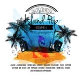 Island Pop Vol. 3 (Hosted By Hippodimus)