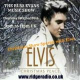 Elvis Presley Christmas and Gospel Night - The Russ Evans Music Show Thursday 18th Dec 2014