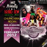 CHUPACABRA RIDDIM MIX BY MR MENTALLY (FEB 2012)