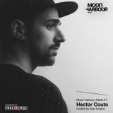 Moon Harbour Radio 57: Hector Couto, hosted by Dan Drastic