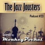 The Jazz Jousters podcast #23 by MonkeyPocket