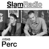 #SlamRadio - 045 - Perc