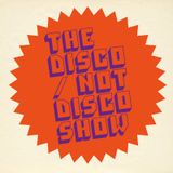 The Disco / Not Disco Show - 15.12.15