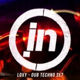 Loxy (Dub Techno Set) Live from insession