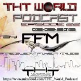 THT World Podcast ep. 22 by Frequent Flyer Miles