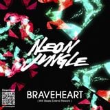 Neon Jungle - BraveHeart ( Dj Will Beats Extended )