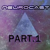 Neurocast part 1 mixed by loudnoise