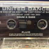 Fluid - United Dance 'The End of an Era' - 14th June 2003