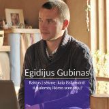 Egidijus Gubinas. Raktas į sėkmę kaip išsilaisvinti iš likimo scenarijų.1dalis. 2015.05.06 Mažeikiai