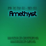 Amethyst - Speak The Truth 003 - March 2013 Podcast