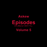 Episodes 5 - One Moment With You