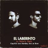Henry Saiz – El Laberinto #65 " Los Suruba: Live at Row "